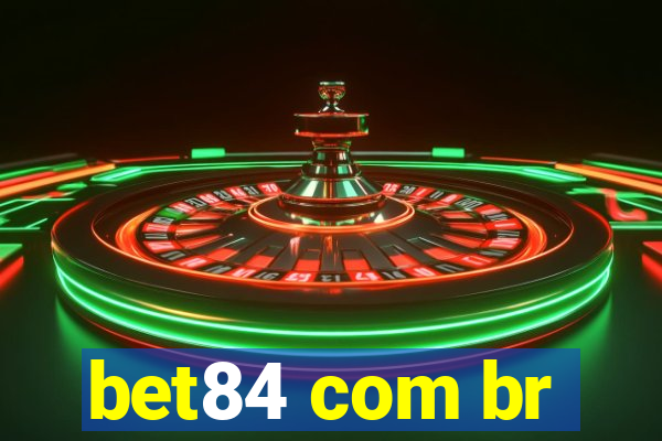 bet84 com br